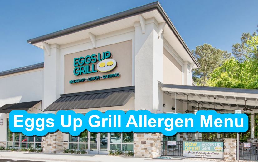 Eggs Up Grill Allergen Menu Eggs Up Grill Allergen Menu