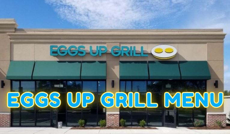 Eggs Up Grill Menu With Prices 2026 eggs up grill menu